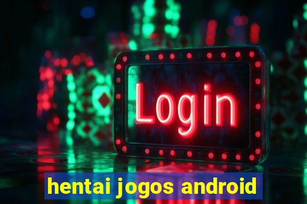 hentai jogos android